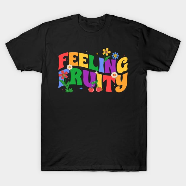 Feeling Fruity LGBQT Pride Month Rainbow Gift For Men Lgbt Women T-Shirt by truong-artist-C